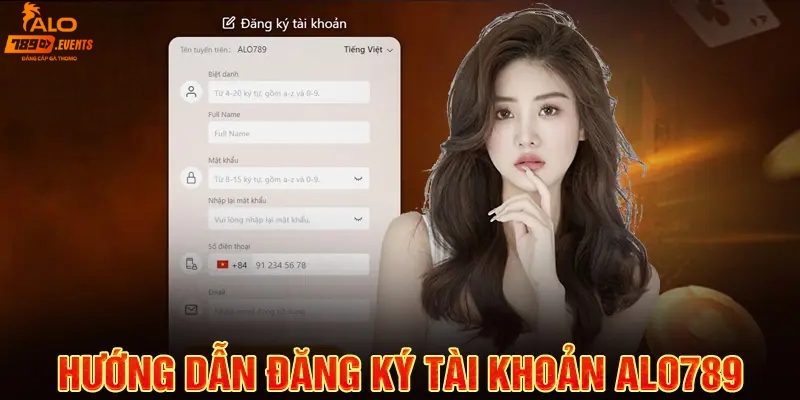 Hướng dẫn thao tác đăng ký Alo789 nhanh chóng